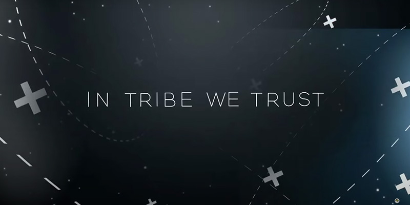 In Tribe We Trust