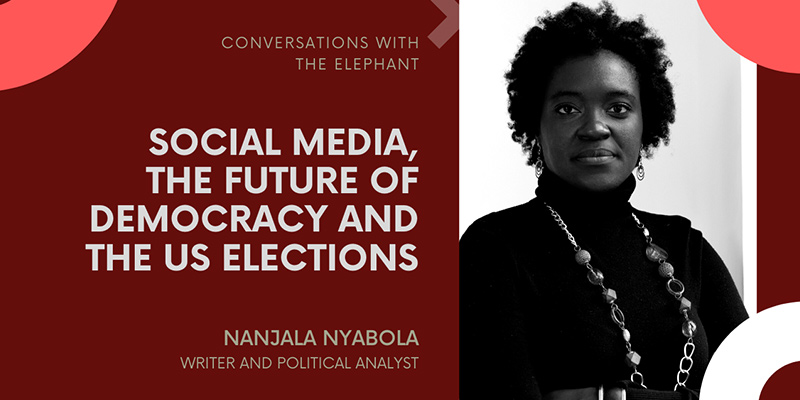 Nanjala Nyabola: Social Media, the Future of Democracy and the US Elections