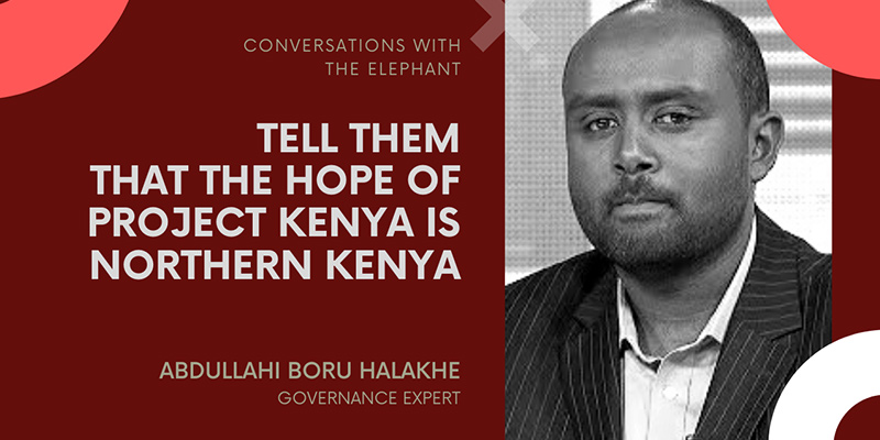 Tell Them That the Hope of Project Kenya Is Northern Kenya